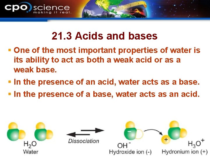 21. 3 Acids and bases § One of the most important properties of water