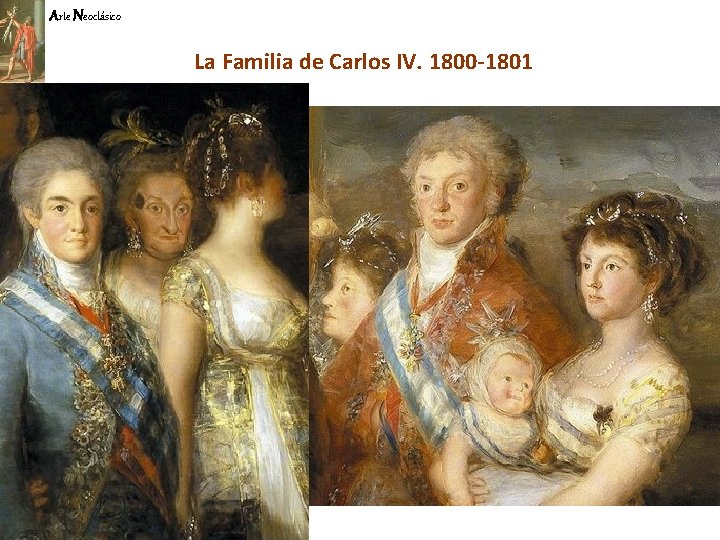 Arte Neoclásico La Familia de Carlos IV. 1800 -1801 