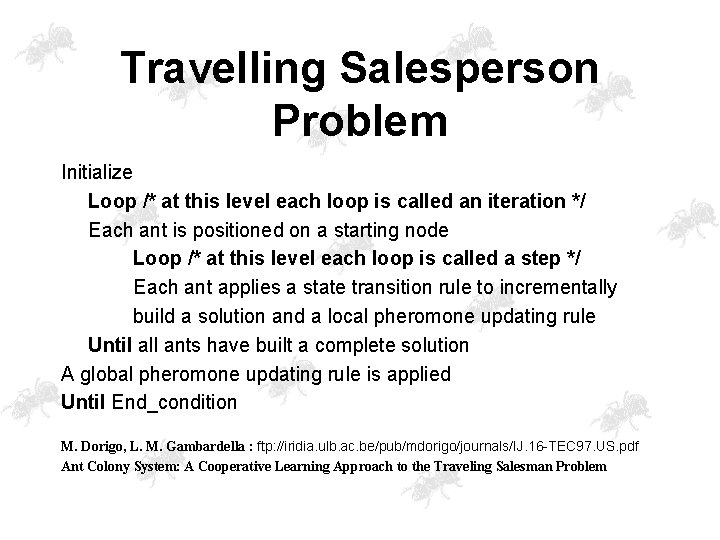 Travelling Salesperson Problem Initialize Loop /* at this level each loop is called an