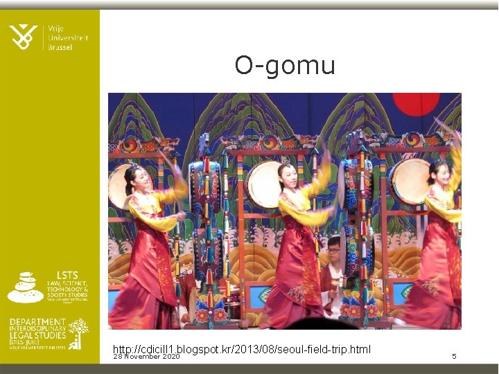 O-gomu http: //cdicill 1. blogspot. kr/2013/08/seoul-field-trip. html 28 November 2020 5 