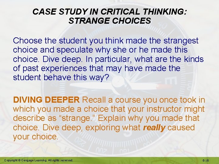 CASE STUDY IN CRITICAL THINKING: STRANGE CHOICES Choose the student you think made the