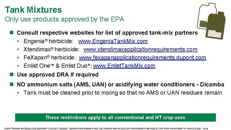 Tank Mixtures Only use products approved by the EPA Consult respective websites for list