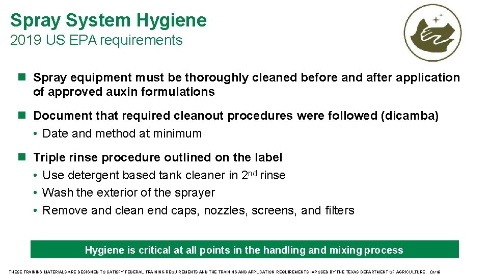 Spray System Hygiene 2019 US EPA requirements Spray equipment must be thoroughly cleaned before