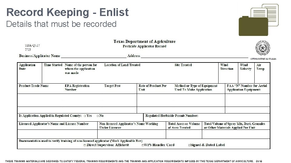 Record Keeping - Enlist Details that must be recorded THESE TRAINING MATERIALS ARE DESIGNED