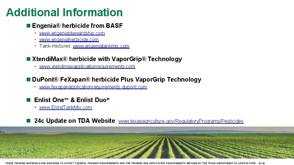 Additional Information Engenia® herbicide from BASF • www. engeniastewardship. com • www. engeniaherbicide. com