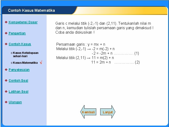 SISTEM PERSAMAAN LINEAR Contoh Kasus Matematika v Kompetensi Dasar Garis c melalui titik (-2,