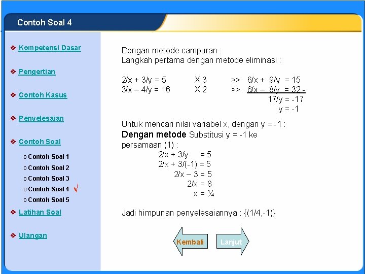 SISTEM PERSAMAAN LINEAR Contoh Soal 4 v Kompetensi Dasar v Pengertian 2/x + 3/y