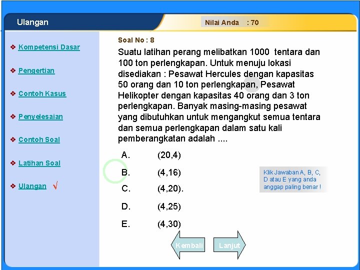 SISTEM PERSAMAAN LINEAR Ulangan Nilai Anda v Kompetensi Dasar v Pengertian v Contoh Kasus