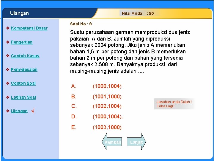 SISTEM PERSAMAAN LINEAR Ulangan Nilai Anda v Kompetensi Dasar v Pengertian v Contoh Kasus