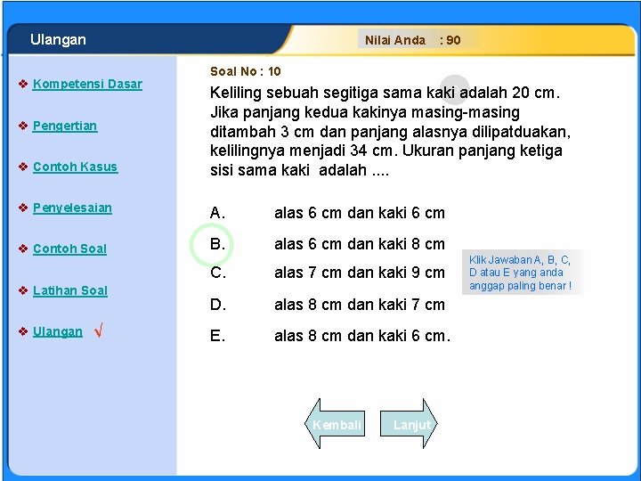 SISTEM PERSAMAAN LINEAR Ulangan Nilai Anda v Kompetensi Dasar v Pengertian v Contoh Kasus