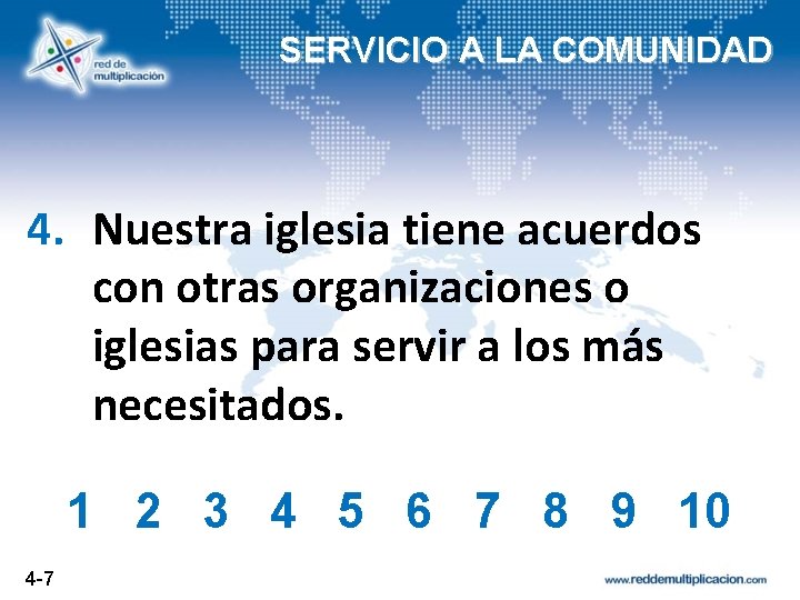 SERVICIO A LA COMUNIDAD 4. Nuestra iglesia tiene acuerdos con otras organizaciones o iglesias