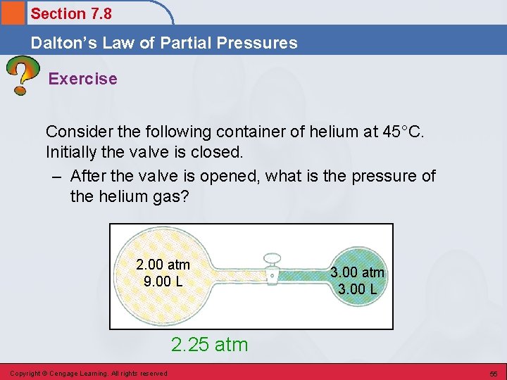 Section 7. 8 Dalton’s Law of Partial Pressures Exercise Consider the following container of Section 7. 8 Dalton’s Law of Partial Pressures Exercise Consider the following container of