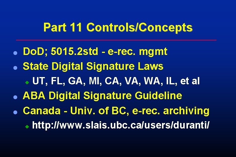Part 11 Controls/Concepts l l Do. D; 5015. 2 std - e-rec. mgmt State Part 11 Controls/Concepts l l Do. D; 5015. 2 std - e-rec. mgmt State