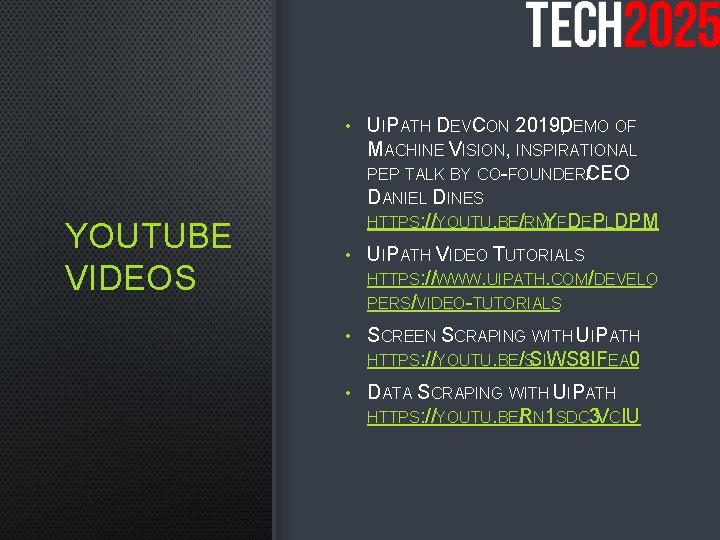 YOUTUBE VIDEOS • UIPATH DEVCON 2019, DEMO OF MACHINE VISION, INSPIRATIONAL PEP TALK BY