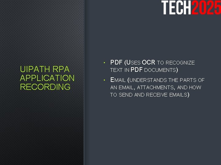 UIPATH RPA APPLICATION RECORDING • PDF (USES OCR TO RECOGNIZE TEXT IN PDF DOCUMENTS)