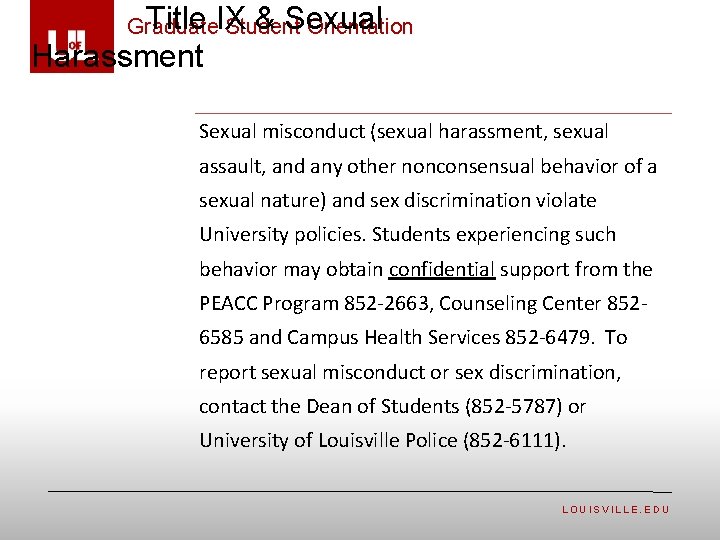  Title IX & Sexual Graduate Student Orientation Harassment Sexual misconduct (sexual harassment, sexual