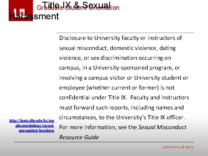  Title IX & Sexual Graduate Student Orientation Harassment Disclosure to University faculty or