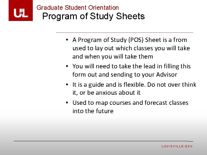 Graduate Student Orientation Program of Study Sheets • A Program of Study (POS) Sheet