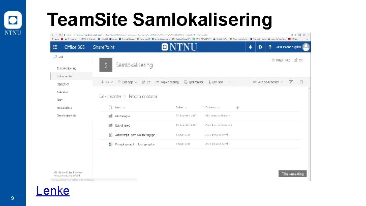 Team. Site Samlokalisering 9 Lenke 