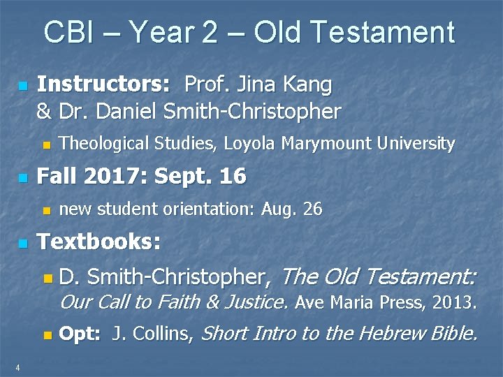 CBI – Year 2 – Old Testament n Instructors: Prof. Jina Kang & Dr.