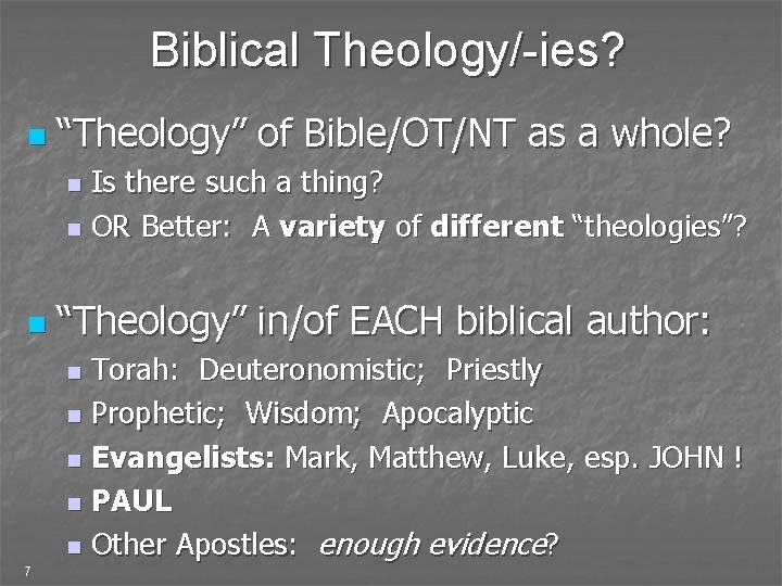 Biblical Theology/-ies? n “Theology” of Bible/OT/NT as a whole? Is there such a thing?