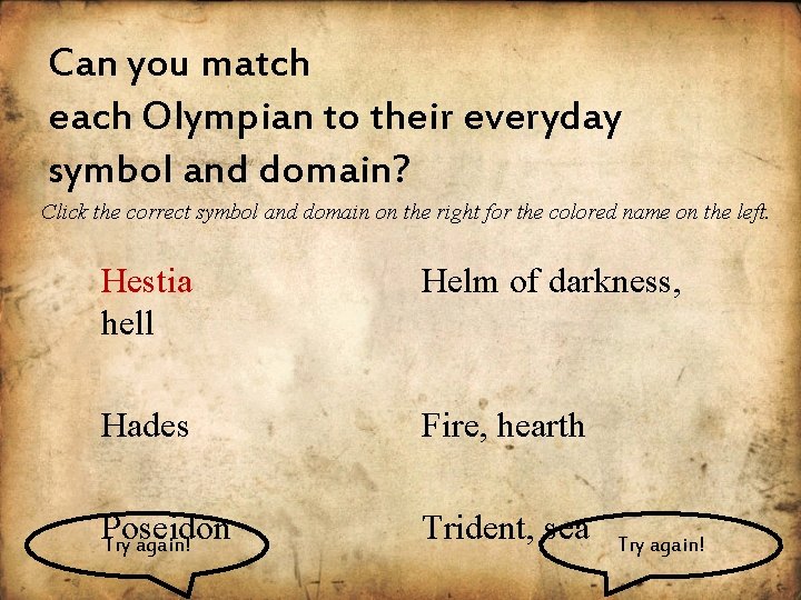 Can you match each Olympian to their everyday symbol and domain? Click the correct