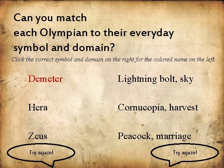 Can you match each Olympian to their everyday symbol and domain? Click the correct