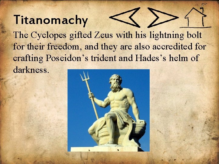 Titanomachy The Cyclopes gifted Zeus with his lightning bolt for their freedom, and they