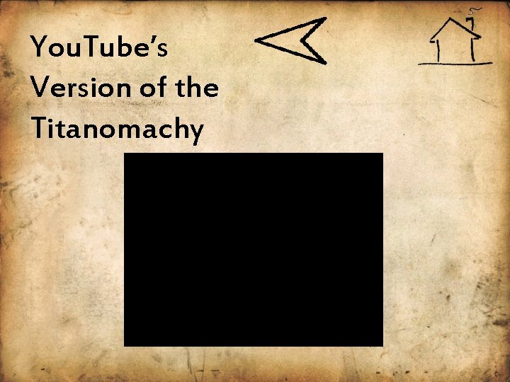 You. Tube’s Version of the Titanomachy 