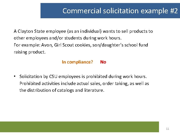 Examples Commercial solicitation example #2 A Clayton State employee (as an individual) wants to