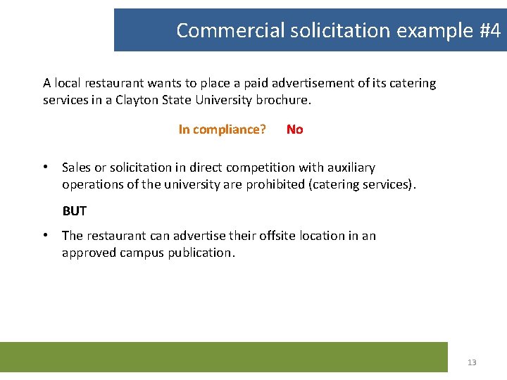 Commercial solicitation example #4 A local restaurant wants to place a paid advertisement of