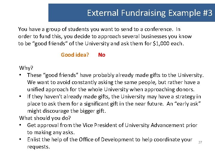 External Fundraising Example #3 You have a group of students you want to send