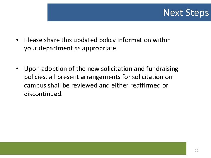 Next Steps • Please share this updated policy information within your department as appropriate.