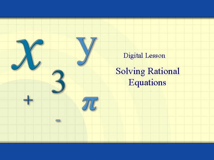 Digital Lesson Solving Rational Equations 