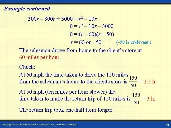 Example continued 300 r – 300 r + 3000 = r 2 – 10