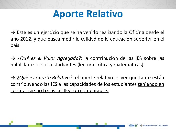 Aporte Relativo → Este es un ejercicio que se ha venido realizando la Oficina