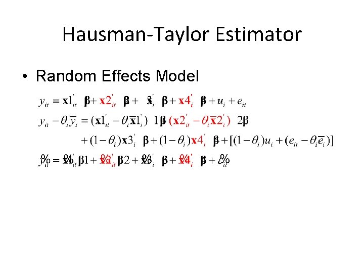 Hausman-Taylor Estimator • Random Effects Model 