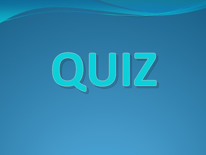 QUIZ 