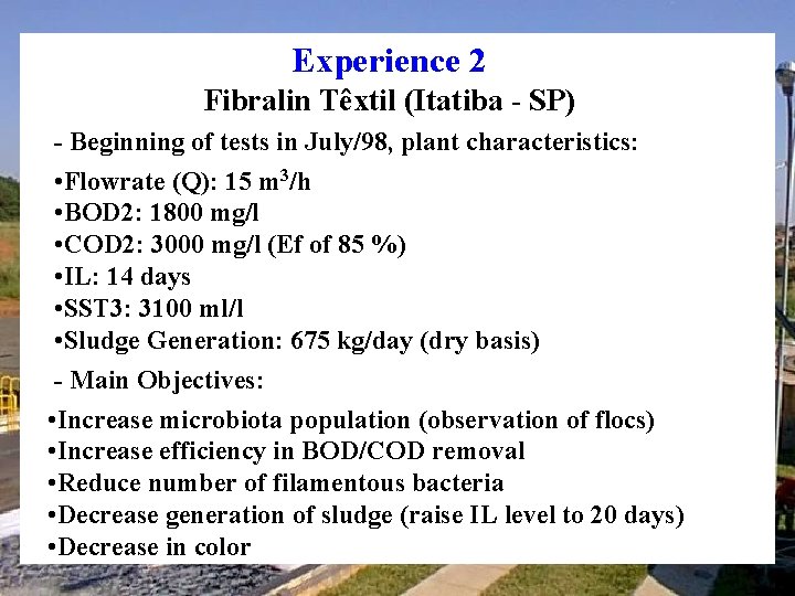 Experience 2 Fibralin Têxtil (Itatiba - SP) - Beginning of tests in July/98, plant