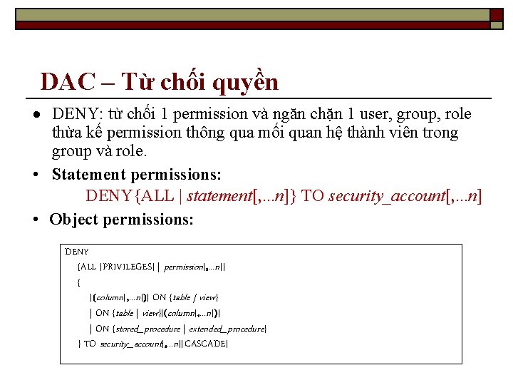 DAC – Từ chối quyền DENY: từ chối 1 permission và ngăn chặn 1