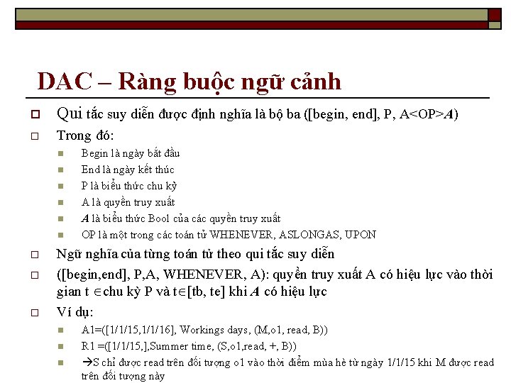 DAC – Ràng buộc ngữ cảnh o Qui tắc suy diễn được định nghĩa