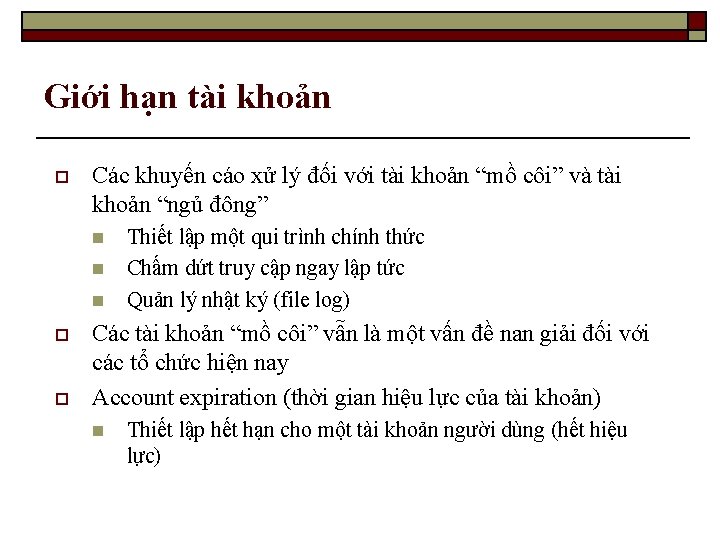 Giới hạn tài khoản o Các khuyến cáo xử lý đối với tài khoản