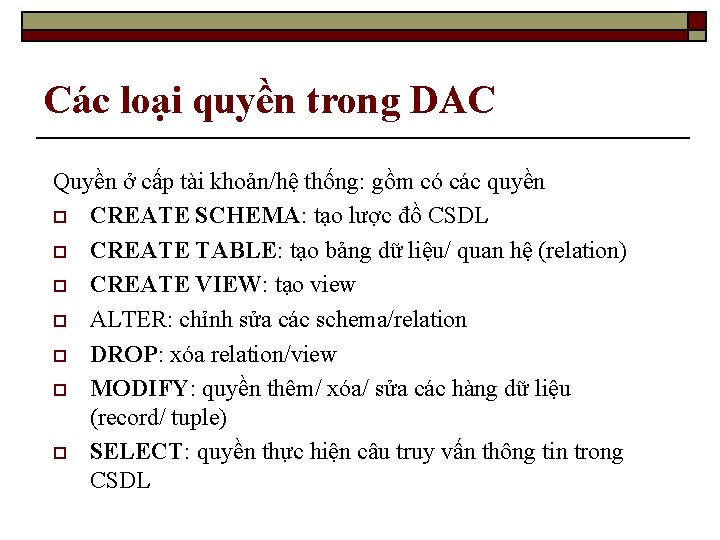 Các loại quyền trong DAC Quyền ở cấp tài khoản/hệ thống: gồm có các