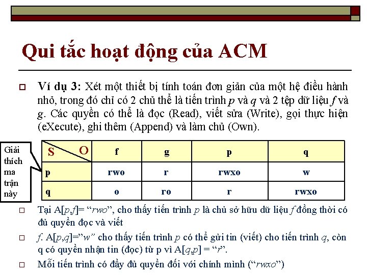Qui tắc hoạt động của ACM o Ví dụ 3: Xét một thiết bị
