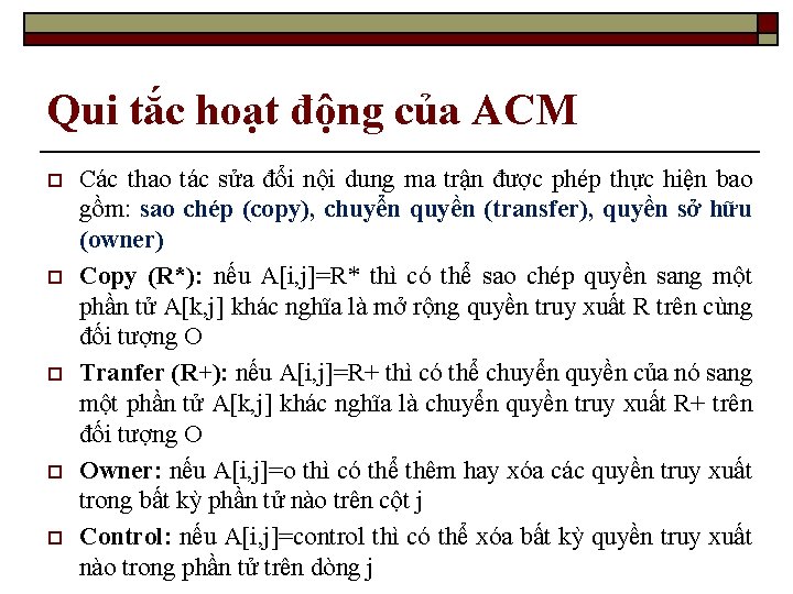 Qui tắc hoạt động của ACM o o o Các thao tác sửa đổi