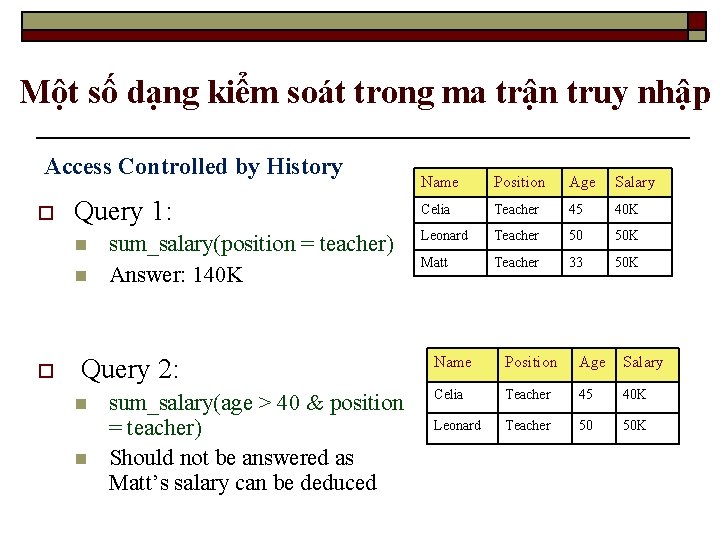 Một số dạng kiểm soát trong ma trận truy nhập Access Controlled by History