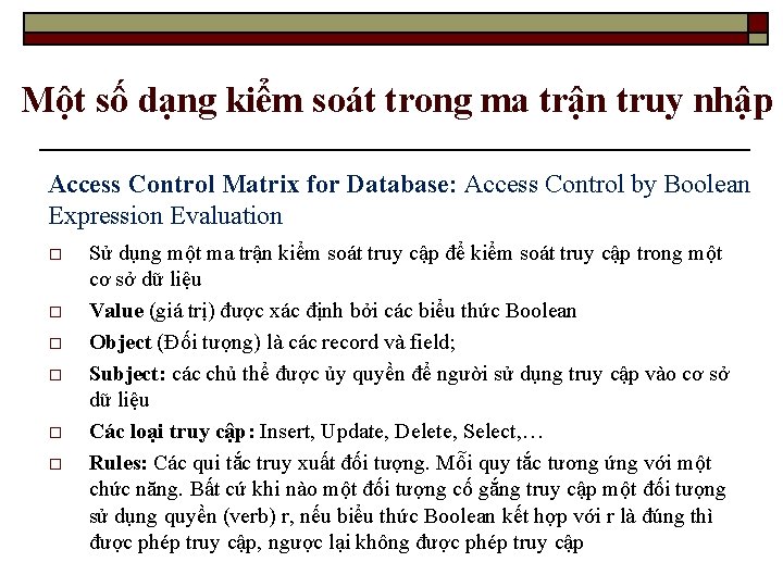 Một số dạng kiểm soát trong ma trận truy nhập Access Control Matrix for