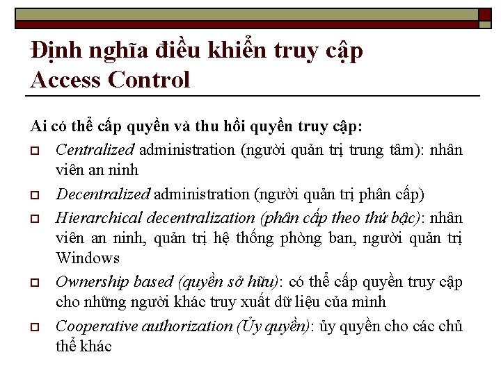 Định nghĩa điều khiển truy cập Access Control Ai có thể cấp quyền và