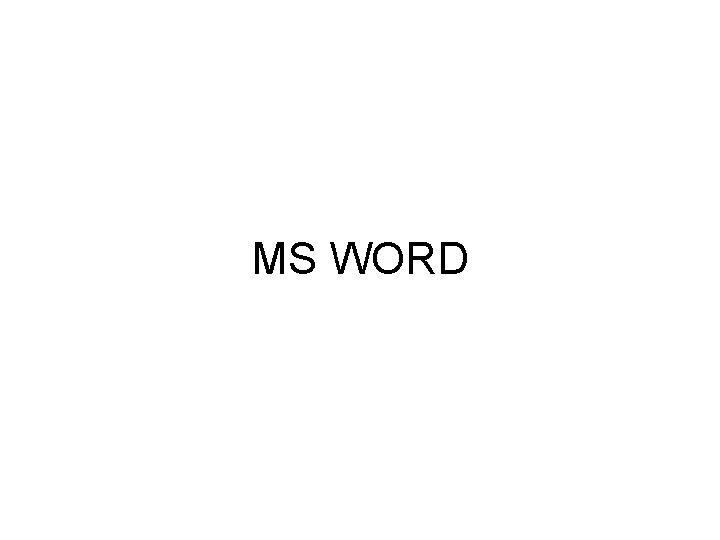 MS WORD 