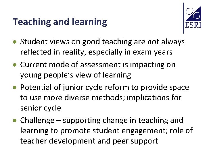 Teaching and learning l l Student views on good teaching are not always reflected